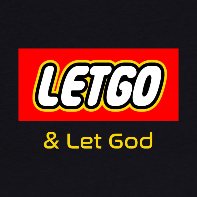 Let Go & Let God  - Staying Sober Drug Addiction by RecoveryTees